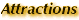 Attractions